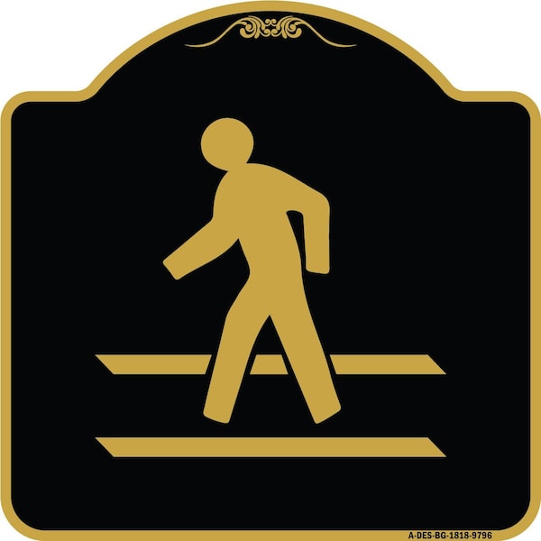 Signmission Designer Series-Pedestrian Crossing, Black & Gold Heavy-Gauge Aluminum, 18" x 18", BG-1818-9796 A-DES-BG-1818-9796 - main